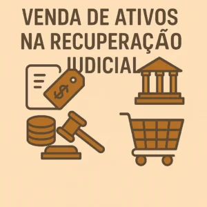 Como funciona a venda de ativos na recuperação judicial?